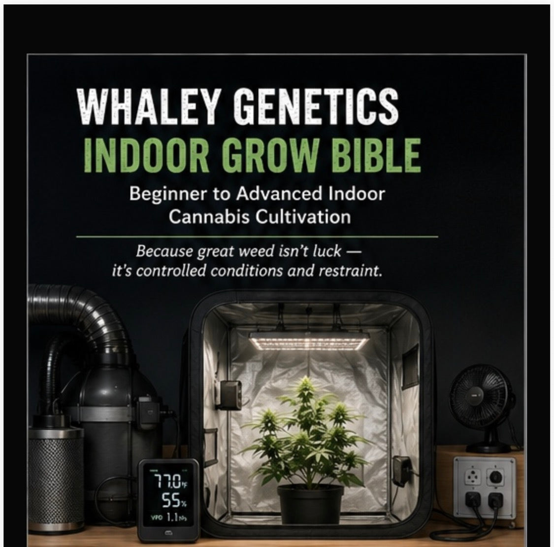 Whaley Genetics Indoor Grow Bible